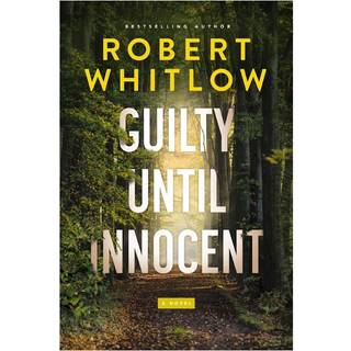 Guilty Until Innocent