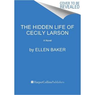 The Hidden Life of Cecily Larson
