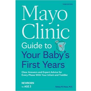 Mayo Clinic Guide to Your Baby's First Years, 3rd Edition
