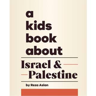 A Kids Book About Israel & Palestine