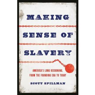 Making Sense of Slavery