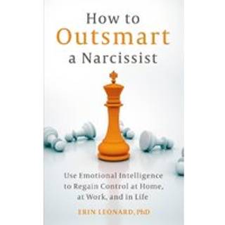 How to Outsmart a Narcissist