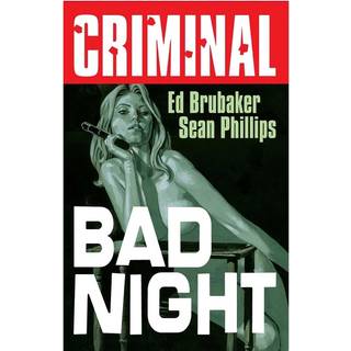 Criminal Volume 4: Bad Night (New Edition)