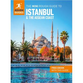 The Mini Rough Guide to Istanbul and the Aegean Coast: Travel Guide with eBook