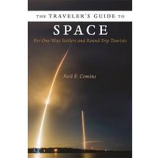 The Traveler's Guide to Space
