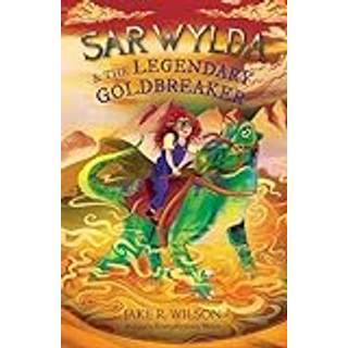 Sar Wylda and the Legendary Goldbreaker
