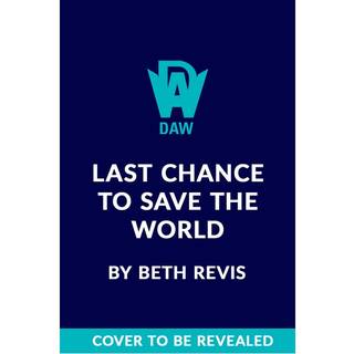 Last Chance to Save the World