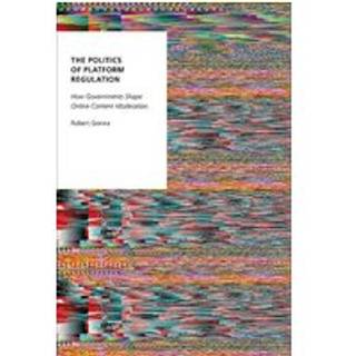 The Politics of Platform Regulation