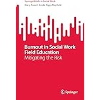 Burnout in Social Work Field Education