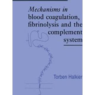 Mechanisms in Blood Coagulation, Fibrinolysis and the Complement System
