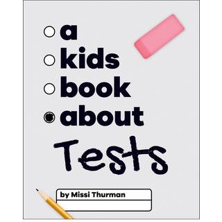 A Kids Book About Tests