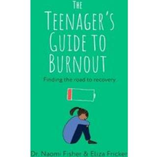 The Teenager's Guide to Burnout