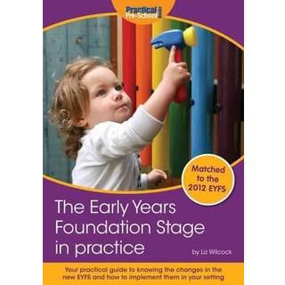 The Early Years Foundation Stage in Practice