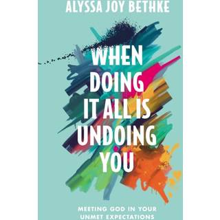 When Doing It All Is Undoing You