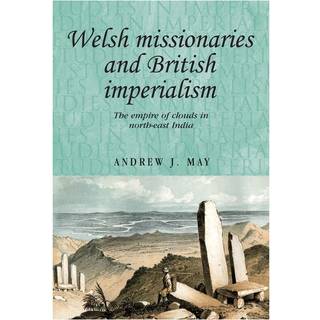 Welsh Missionaries and British Imperialism