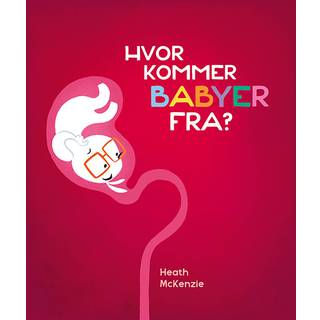 Hvor kommer babyer fra?