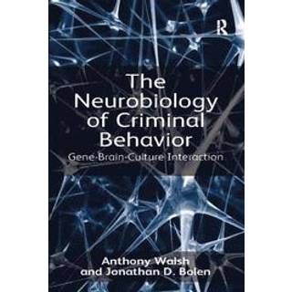 The Neurobiology of Criminal Behavior