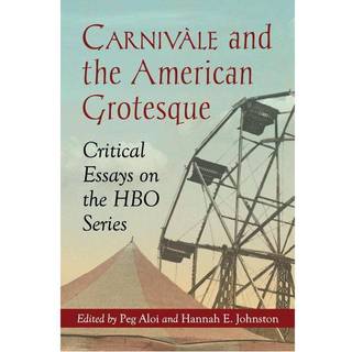 Carnivale and the American Grotesque