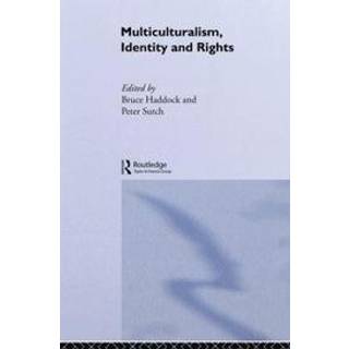 Multiculturalism, Identity and Rights