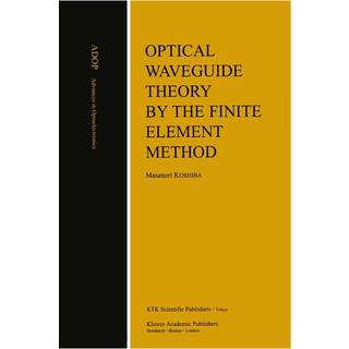 Optical Waveguide Theory by the Finite Element Method