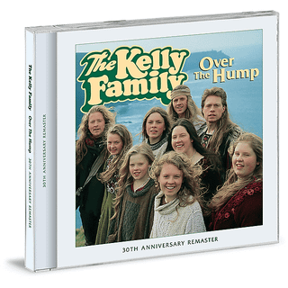 The Kelly Family - Over The Hump