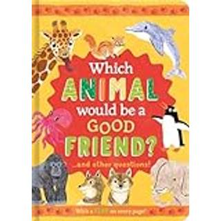 Which Animal Would Be a Good Friend?