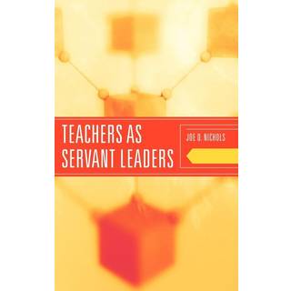 Teachers as Servant Leaders