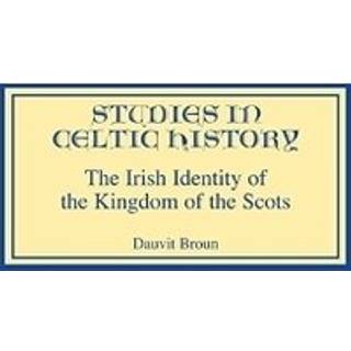 The Irish Identity of the Kingdom of the Scots in the Twelfth and Thirteenth Centuries