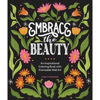 Embrace The Beauty Coloring Book