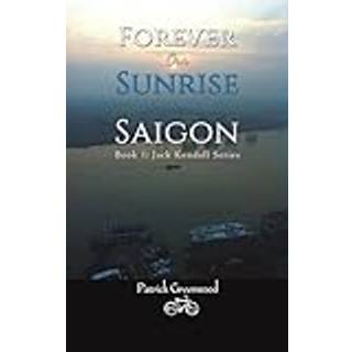 Forever Our Sunrise in Saigon