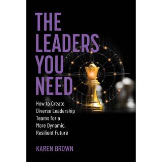 The Leaders You Need