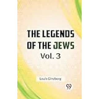 The Legends of the Jews