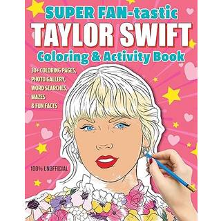 SUPER FAN-tastic Taylor Swift Coloring & Activity Book