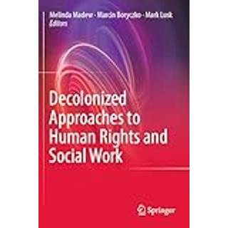 Decolonized Approaches to Human Rights and Social Work