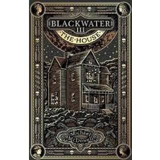 Blackwater III: The House