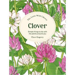 The Little Wild Library: Clover