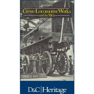Crewe Locomotive Works and its Men