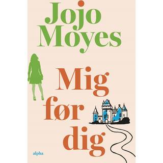 Mig før dig - Jojo Moyes