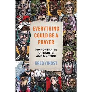 Everything Could Be a Prayer