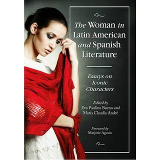 The Woman in Latin American and Spanish Literature