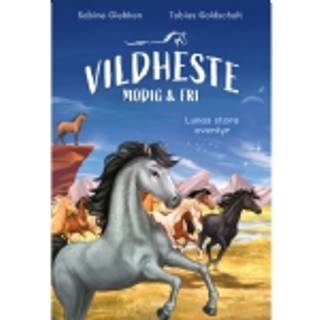 Vildheste – modig og fri. Lunas store eventyr
