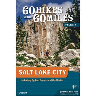 60 Hikes Within 60 Miles: Salt Lake City