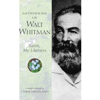 Meditations of Walt Whitman