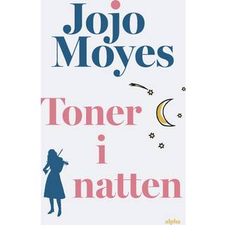 Toner i natten - Jojo Moyes (På lager i butik)