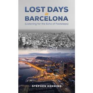 Lost Days in Barcelona