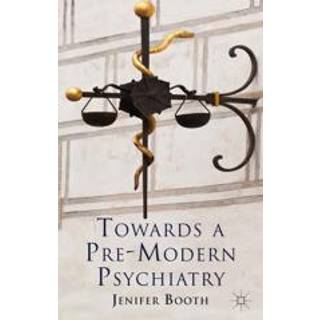 Towards A Pre-Modern Psychiatry