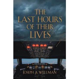 The Last Hours of Their Lives