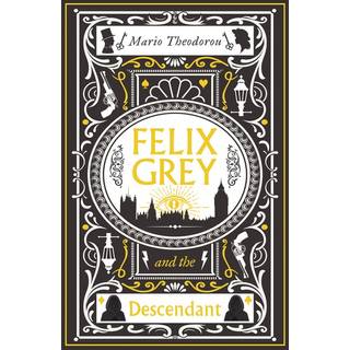 Felix Grey and the Descendant