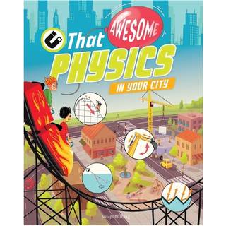 The Awesome Physics in Your City