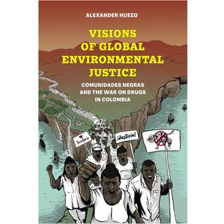 Visions of Global Environmental Justice